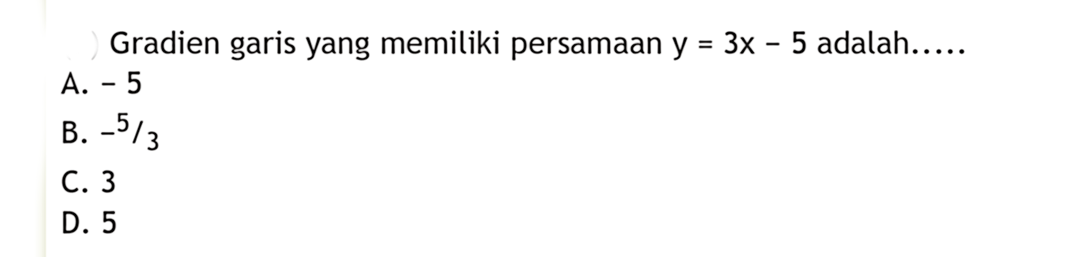 Gradien Garis Yang Memiliki Persamaan Y 3x 5 Adalah 
