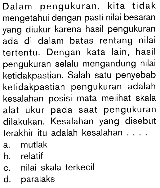 Dalam Pengukuran Kita Tidak Mengetahui Dengan Pasti Nila