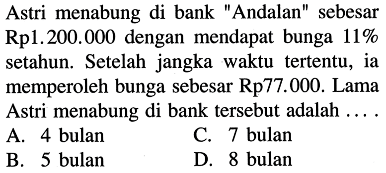 Astri menabung di bank 'Andalan' sebesar Rp 1.200.000 d...