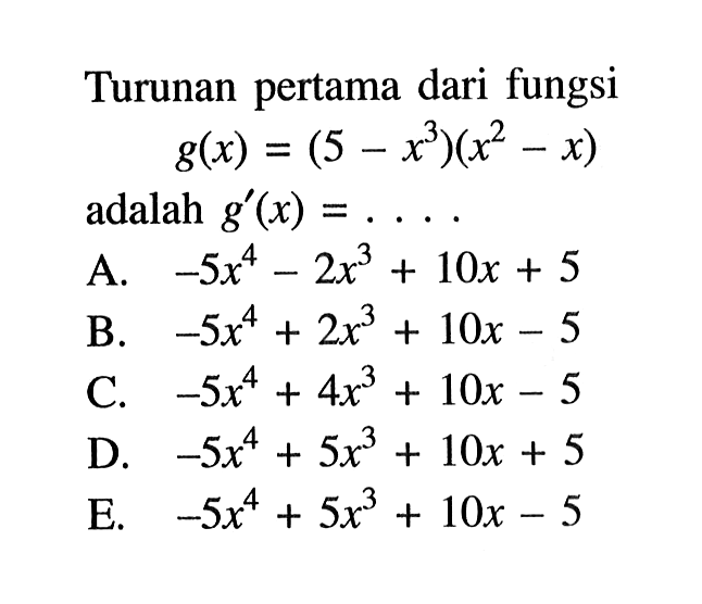 Turunan Pertama Dari Fungsig x 5 x 3 x 2 x adalah G 