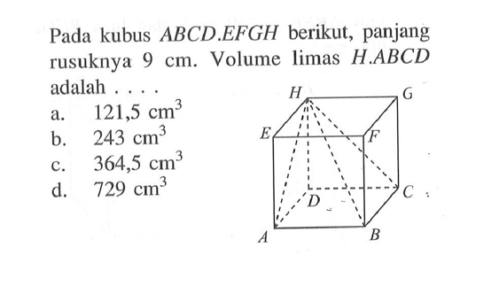 Volume Kubus Yang Mempunyai Panjang Rusuk 9 Cm Adalah Pada kubus ABCD.EFGH berikut, panjang rusuknya 9 cm . ...