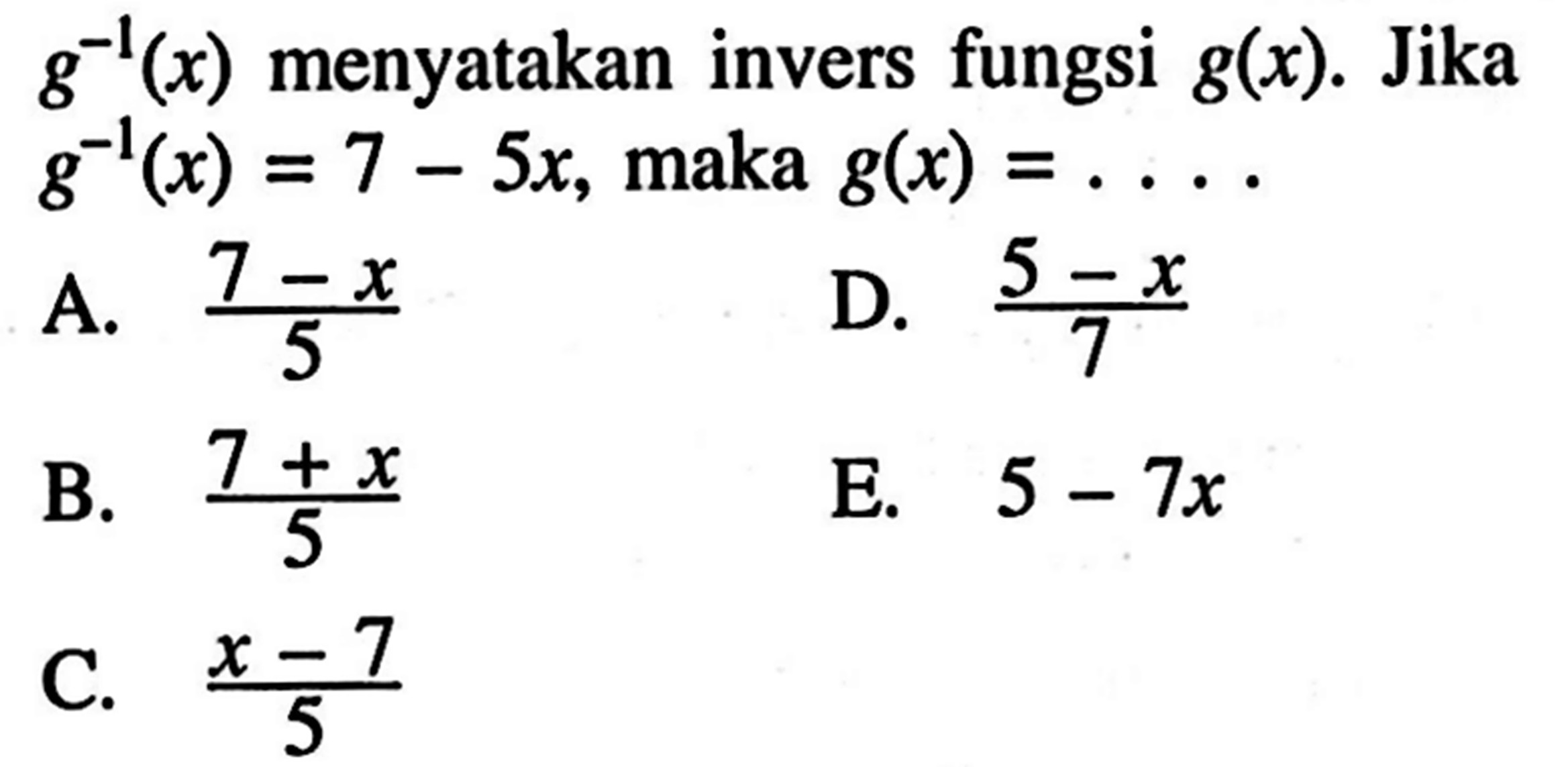 G 1 x Menyatakan Invers Fungsi G x Jika G 1 x 7 5x g-1-x-menyatakan-invers-fungsi-g-x-jika-g-1-x-7-5x