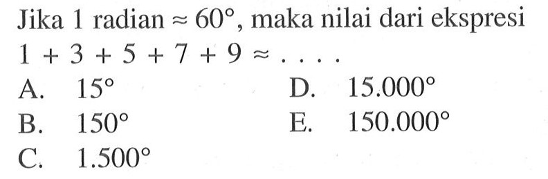 Jika 1 radian\u003d60, maka nilai dari 