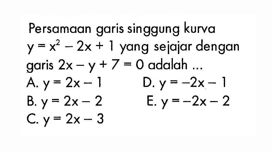 Persamaan Garis Singgung Kurva Y x 2 2x 1 Yang Sejajar De 