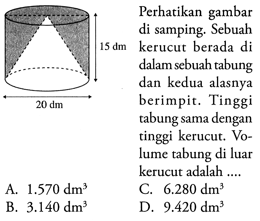 15 Dm 20 Dm Perhatikan Gambar Di Samping Sebuah Kerucut