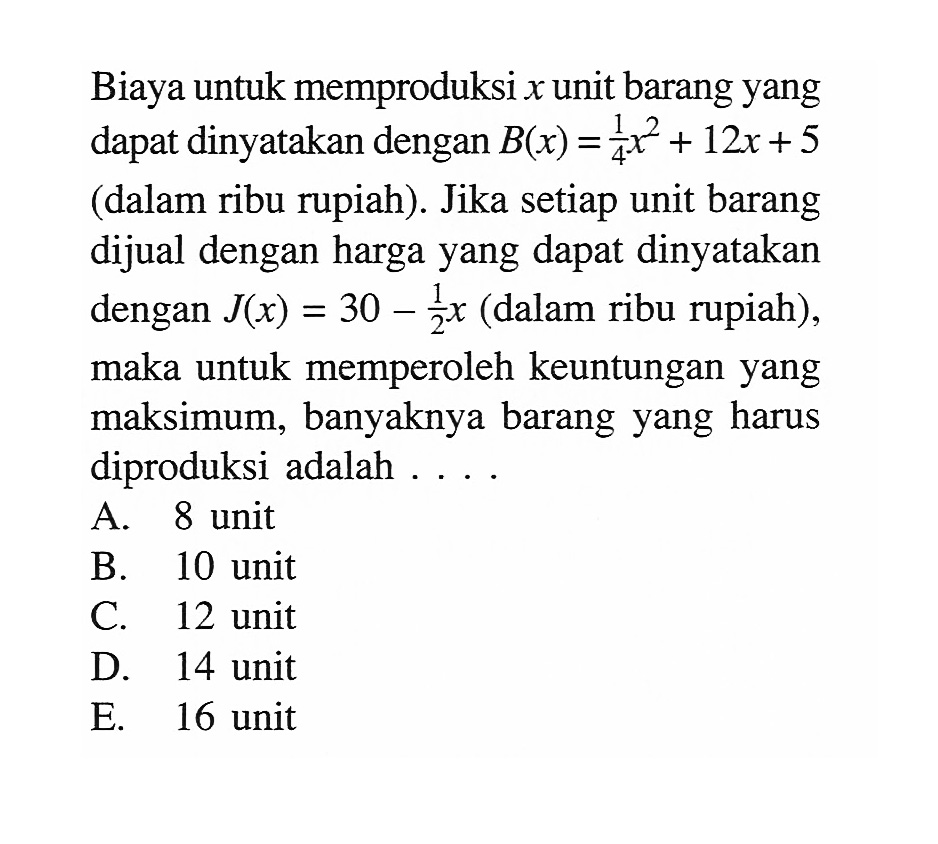 Biaya Untuk Memproduksi X Unit Barang Yang Dapat Dinyatak 