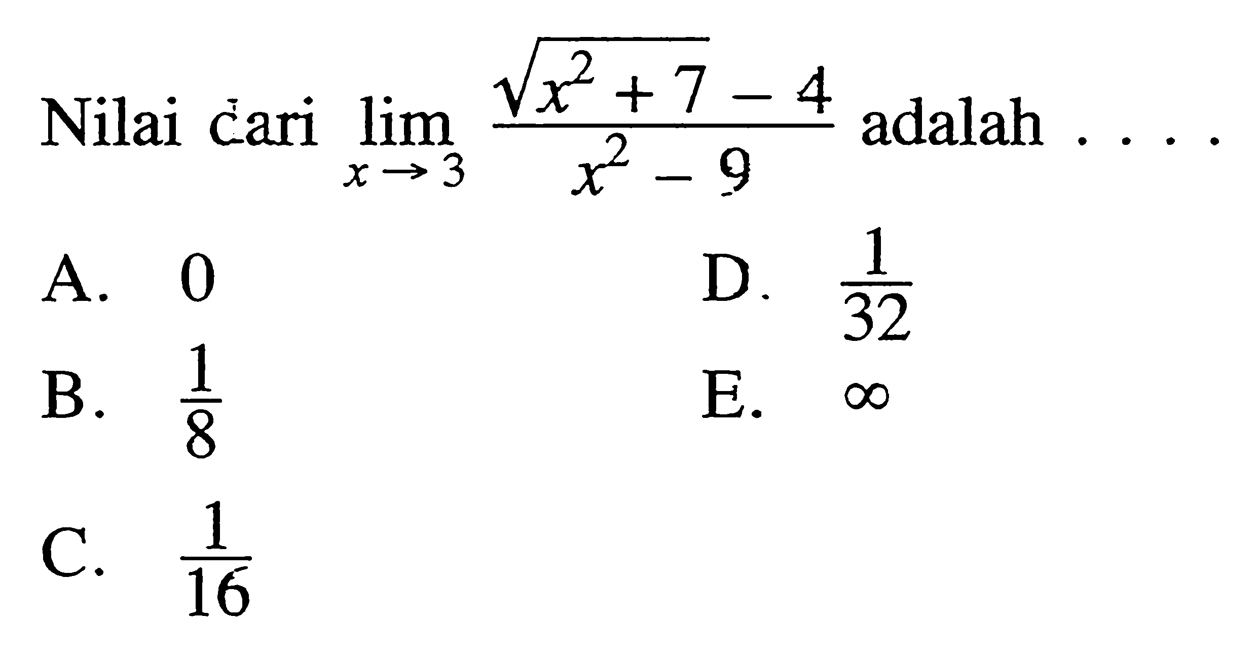 nilai-dari-limit-x-3-akar-x-2-7-4-x-2-9-adalah