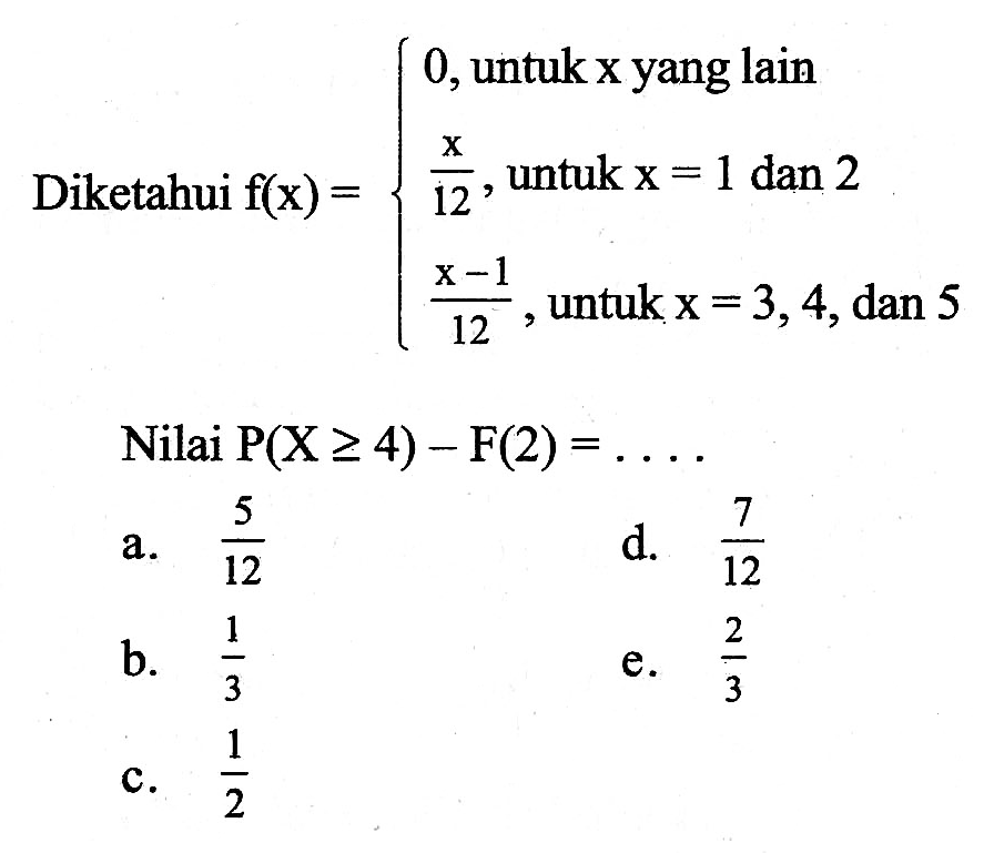 Diketahui F x 0 Untuk X Yang Lain X 12 Untuk X 1 Da 