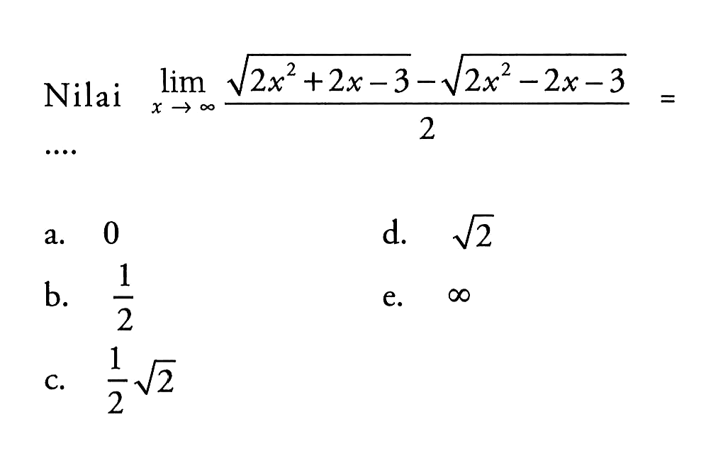 nilai-lim-x-tak-hingga-akar-2x-2-2x-3-akar-2x-2-2x-3-2