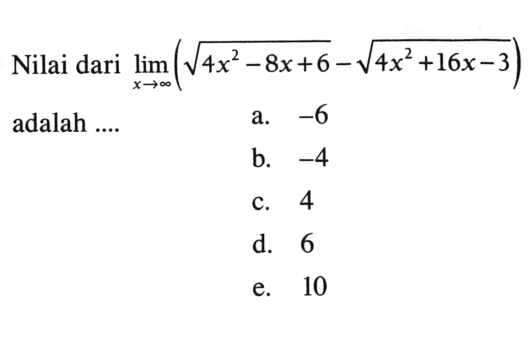 nilai-dari-lim-x-tak-hingga-akar-4x-2-8x-6-akar-4x-2-1