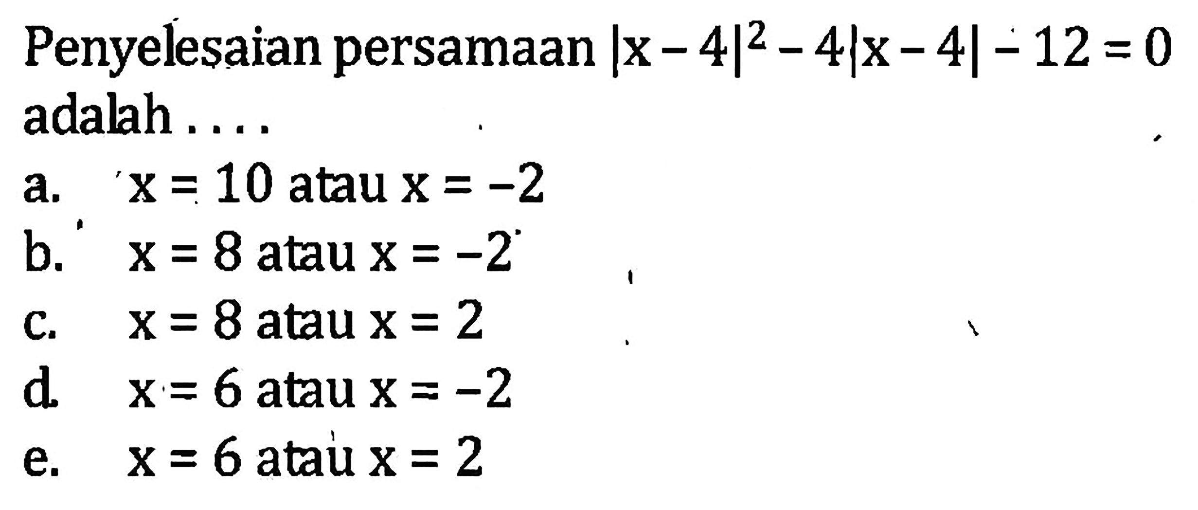penyelesaian-persamaan-x-4-2-4-x-4-12-0-adalah