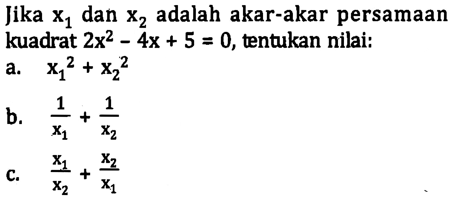 Jika X1 Dan X2 Adalah Akar akar Persamaan Kuadrat 2x 2 4x 