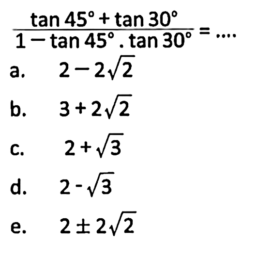  tan 45 tan 30 1 tan 45 tan 30 