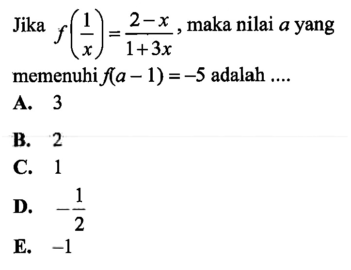 Jika F 1 x 2 x 1 3x Maka Nilai A Yang Memenuhi F a 
