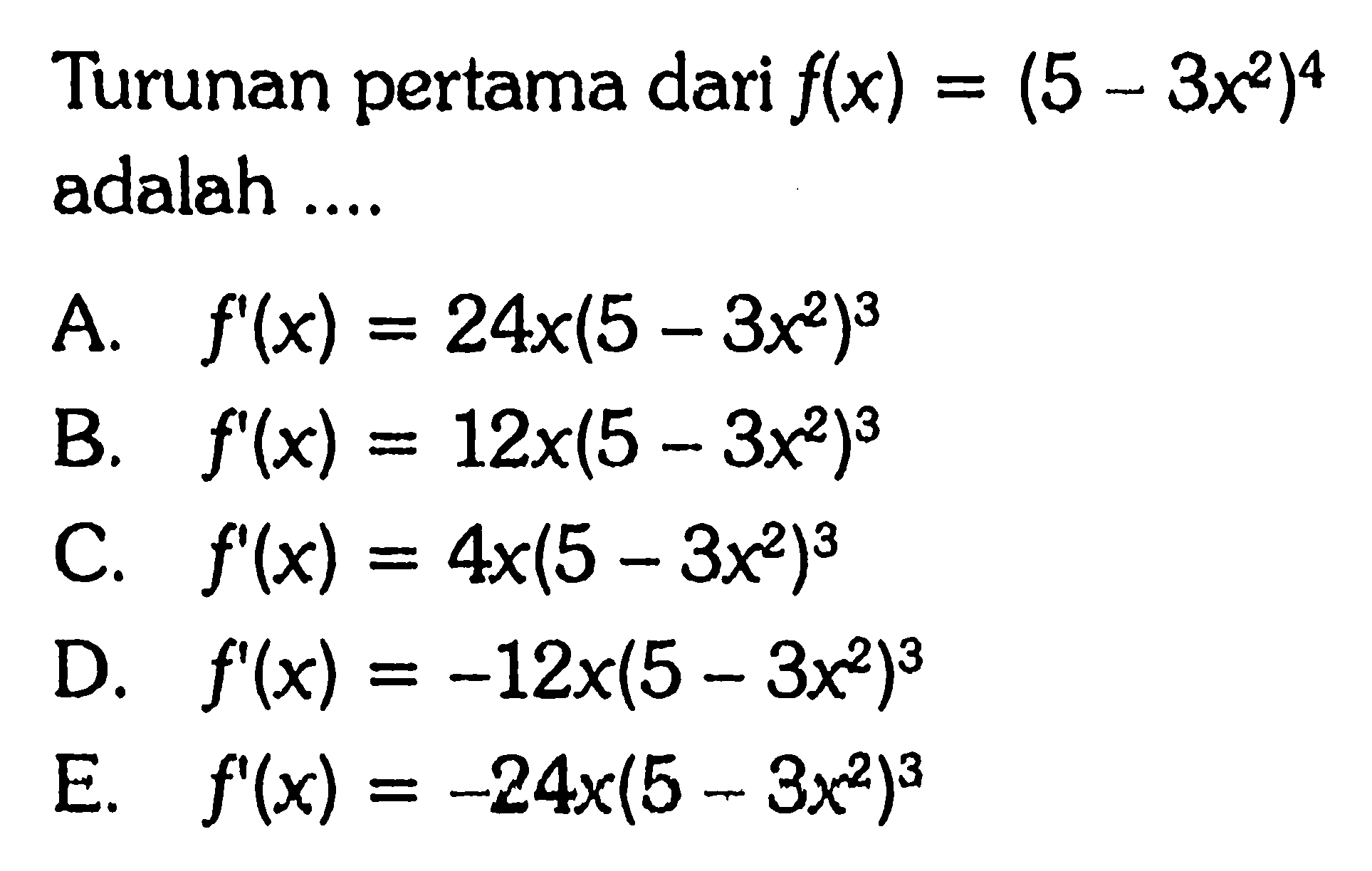 turunan-pertama-dari-f-x-5-3x-2-4-adalah