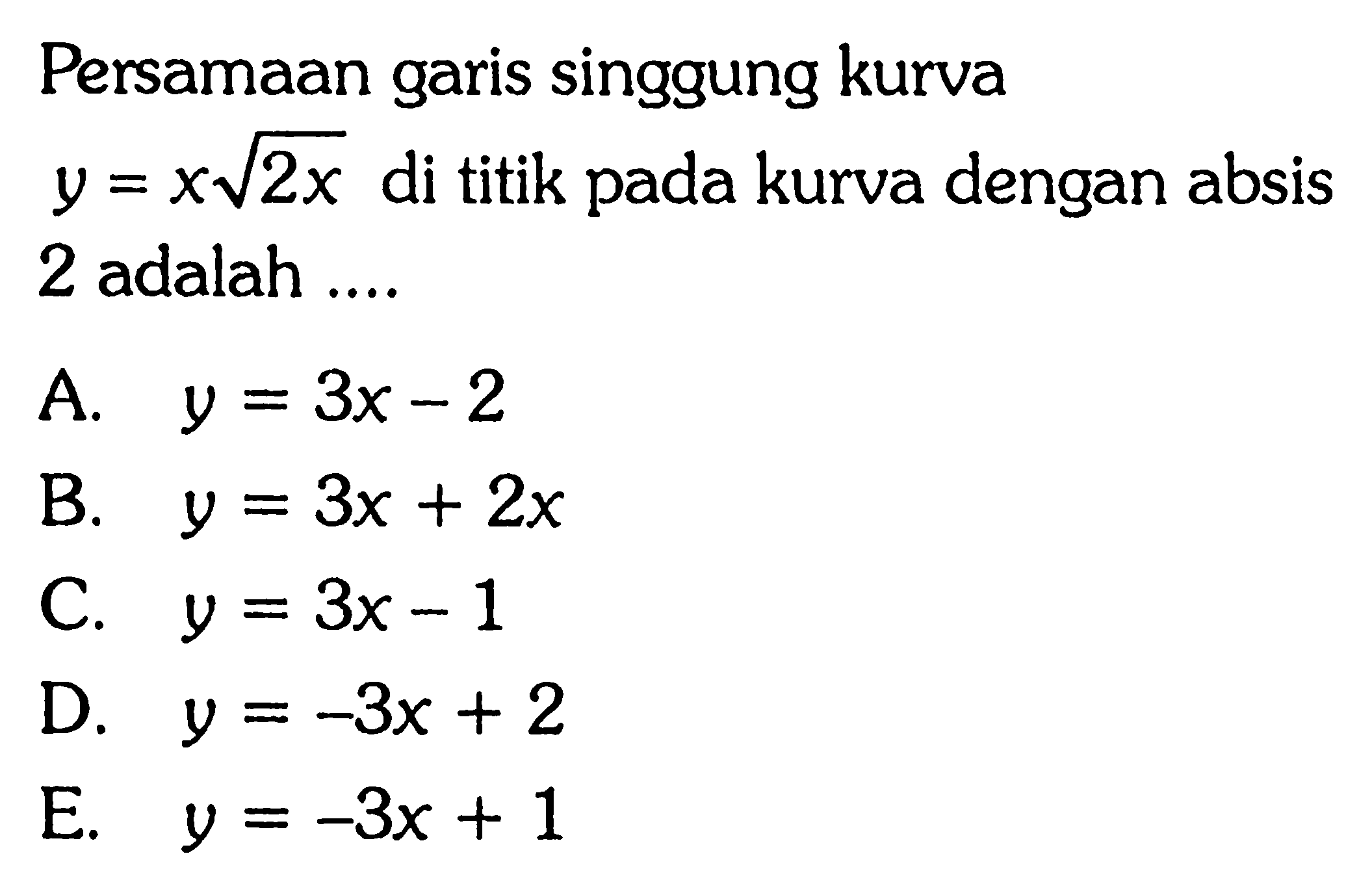 Persamaan Garis Singgung Kurva Y x Akar 2x Di Titik Pada 